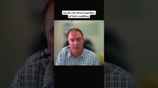 INVOLVE THE CLIENT REGARDLESS OF THEIR CONDITION Jeff Salter #motivational #podcast