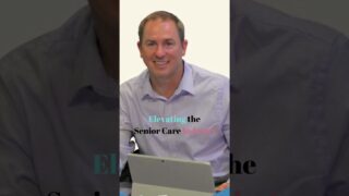 Elevating the Senior Care Industry